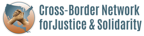 The Cross Border Network for Justice and Solidarity